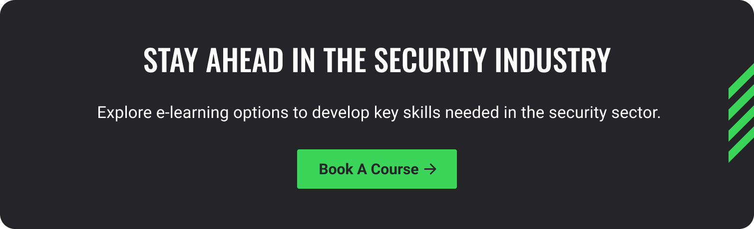 Get Licensed offers e-learning courses to security officers to help them gain key skills needed to thrive in the industry